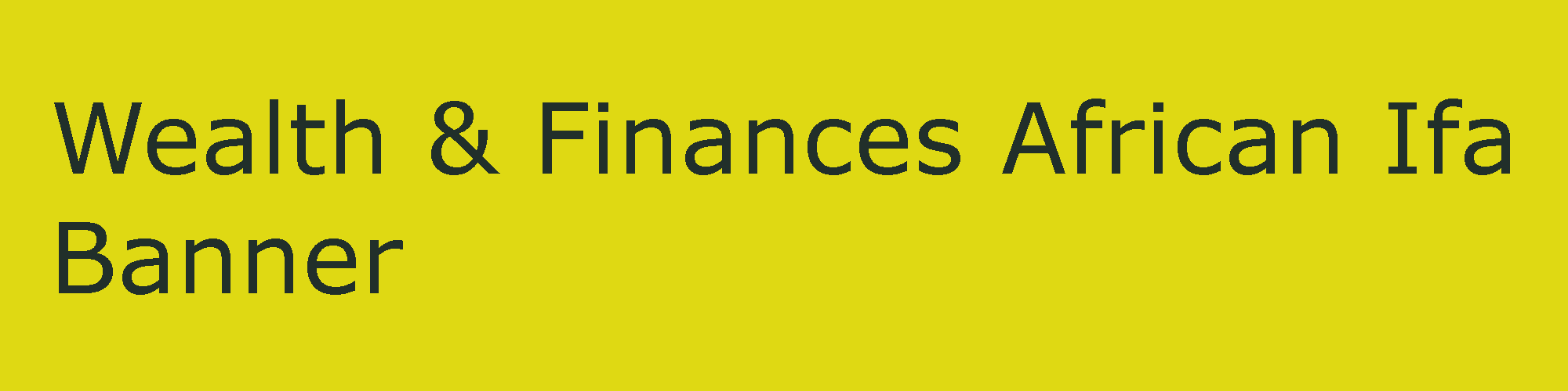 Wealth & Finances - African Ifa
